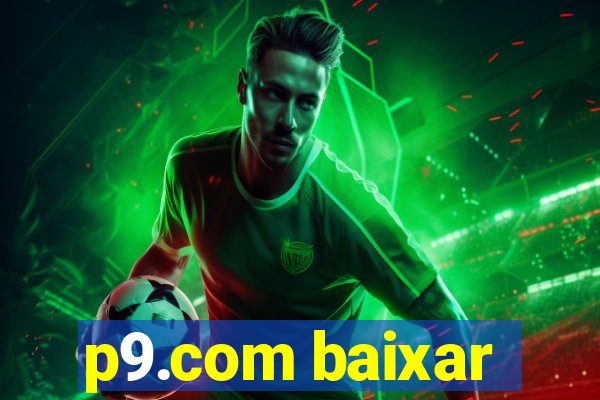p9.com baixar